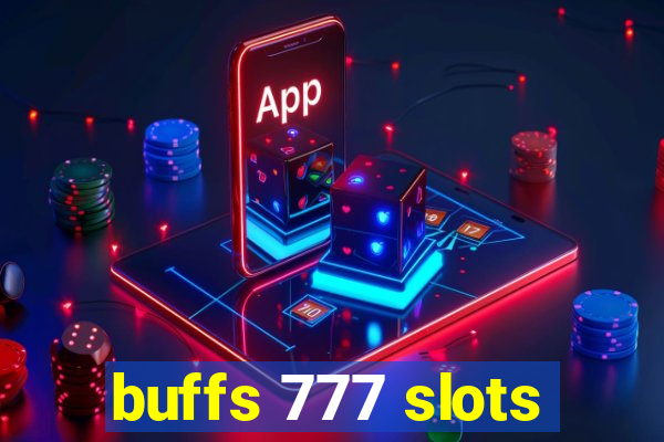 buffs 777 slots