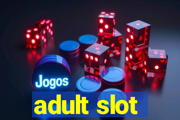 adult slot