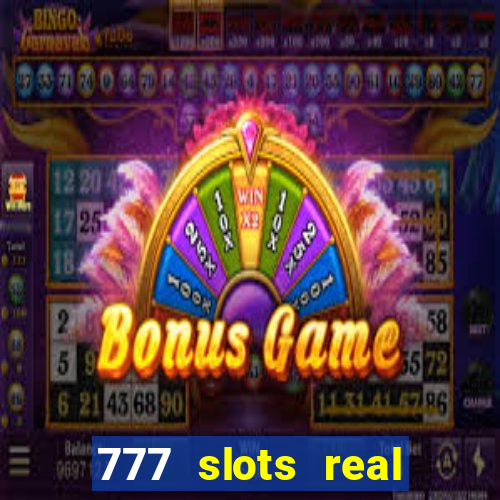 777 slots real money apk