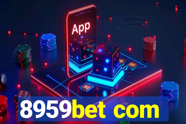 8959bet com