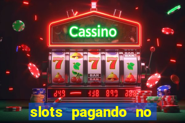 slots pagando no cadastro sem depósito