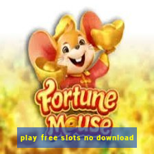 play free slots no download