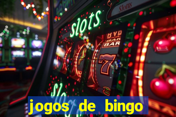 jogos de bingo valendo dinheiro