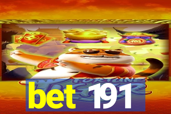 bet 191