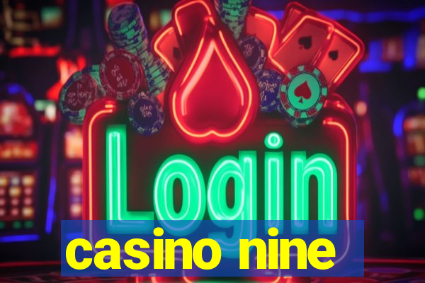 casino nine