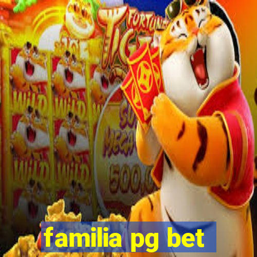 familia pg bet