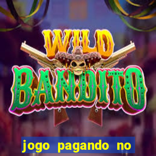 jogo pagando no cadastro sem deposito