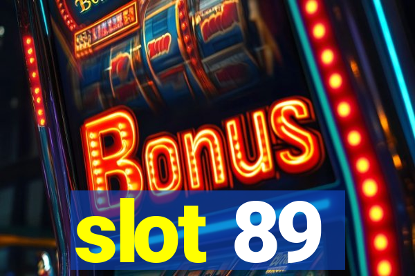 slot 89