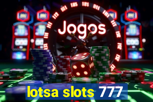 lotsa slots 777