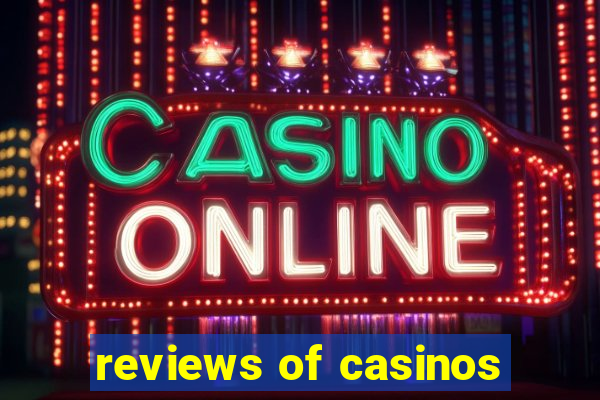 reviews of casinos