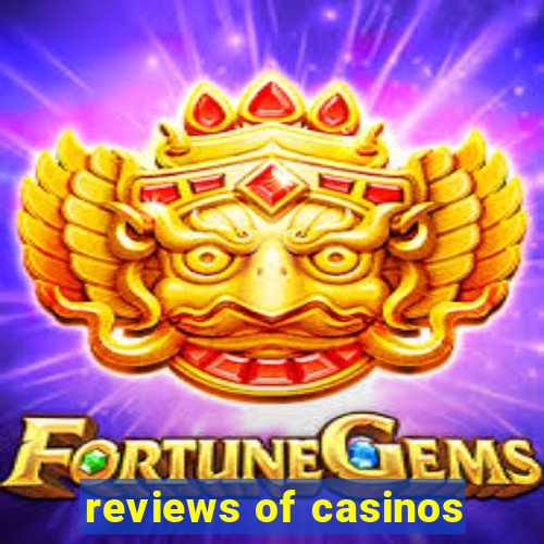 reviews of casinos