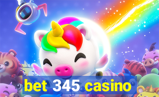 bet 345 casino