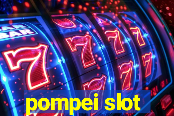 pompei slot