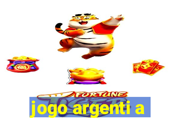 jogo argenti a