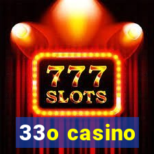 33o casino