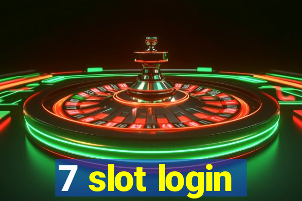 7 slot login