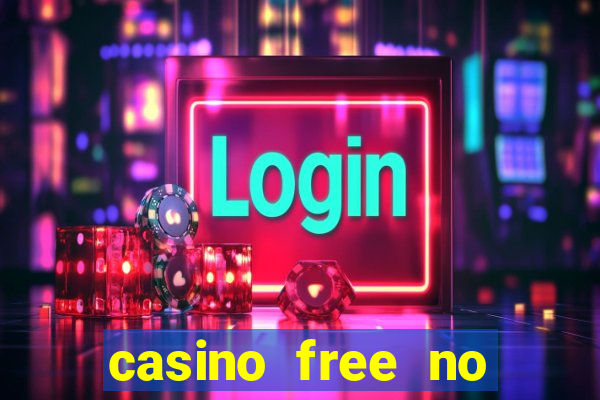 casino free no deposit money