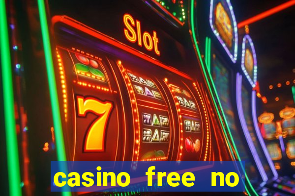 casino free no deposit money