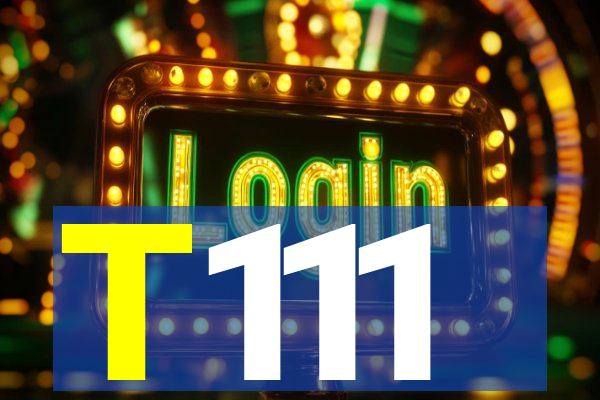 T111