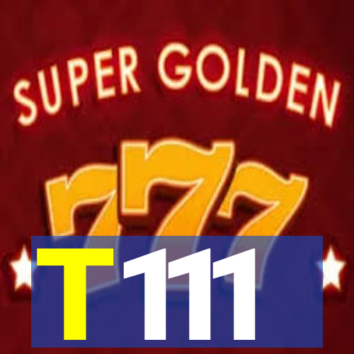 T111