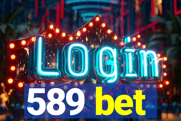 589 bet