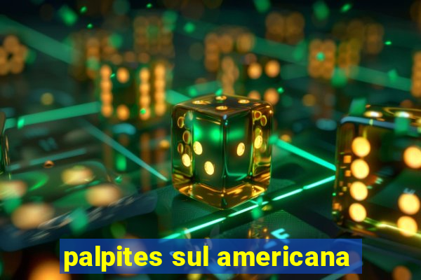 palpites sul americana