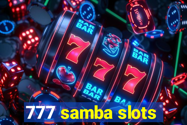 777 samba slots