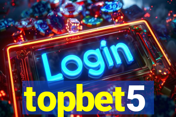 topbet5