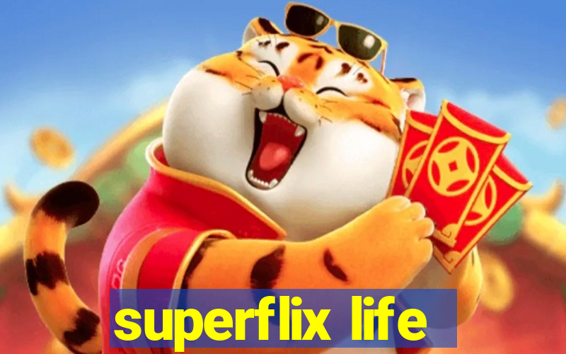 superflix life