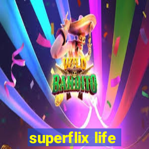 superflix life