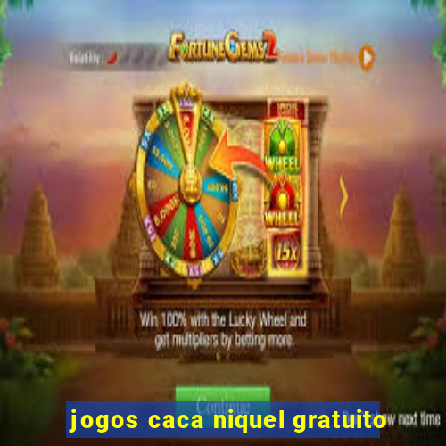 jogos caca niquel gratuito