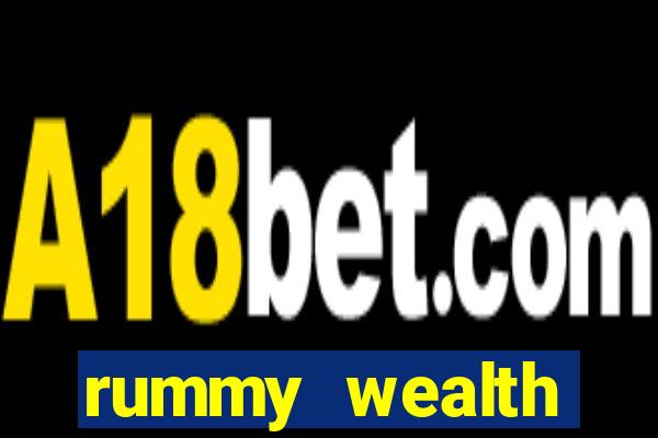 rummy wealth earning app