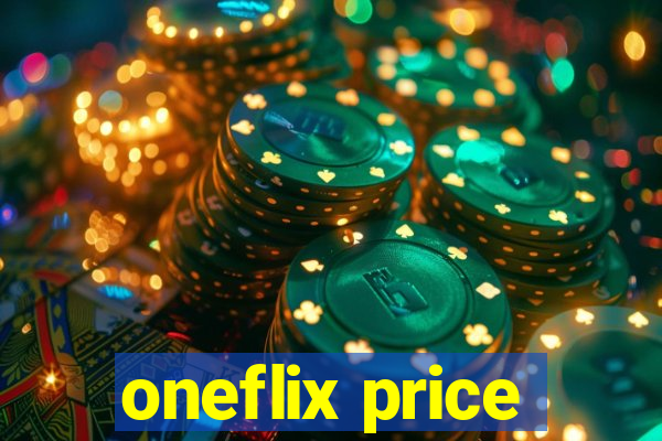 oneflix price