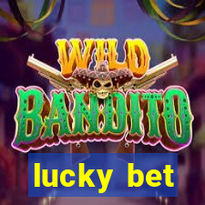 lucky bet