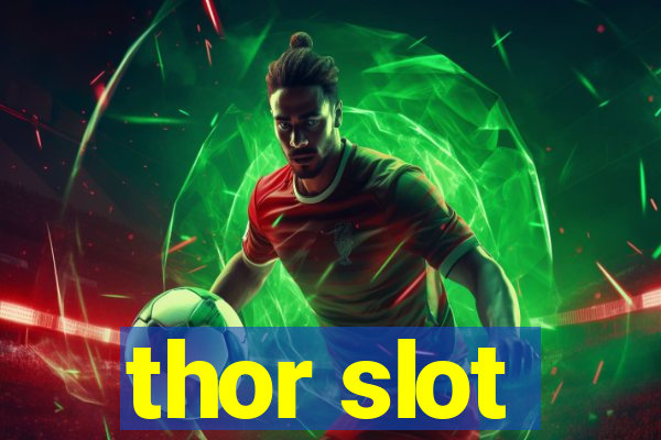 thor slot