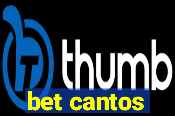 bet cantos