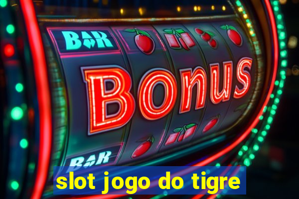 slot jogo do tigre