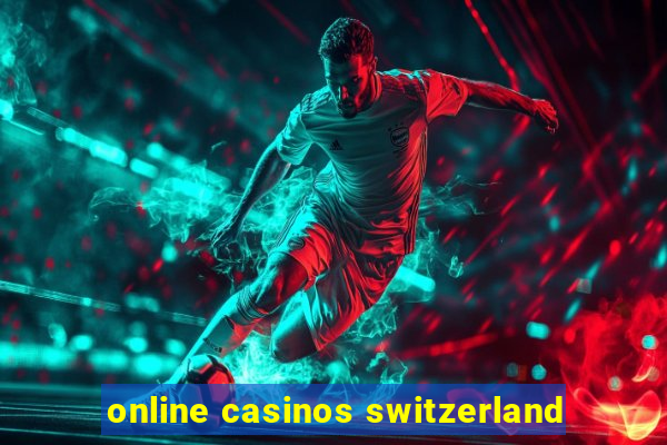 online casinos switzerland