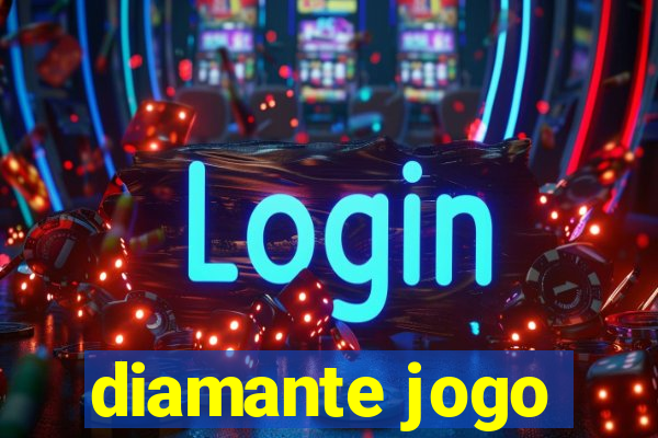 diamante jogo