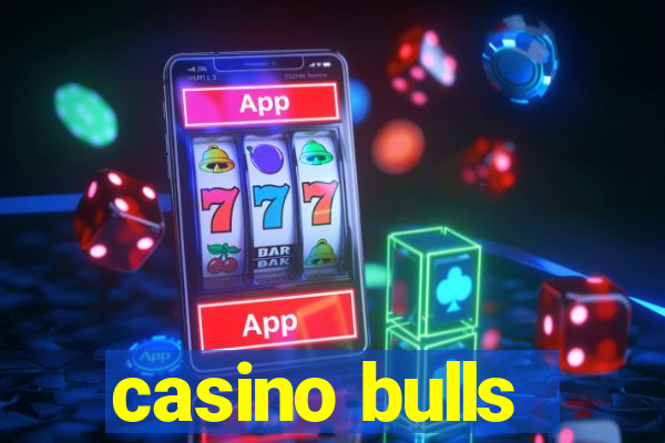 casino bulls