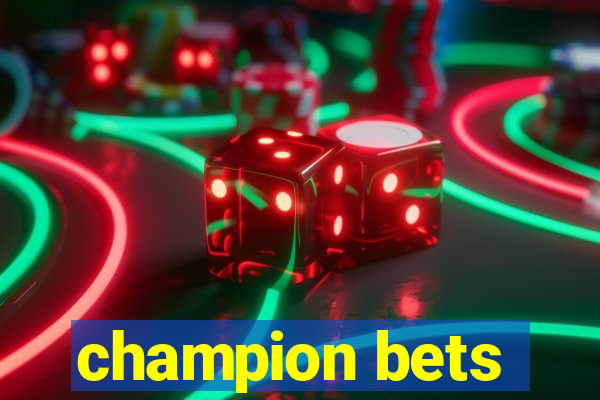 champion bets