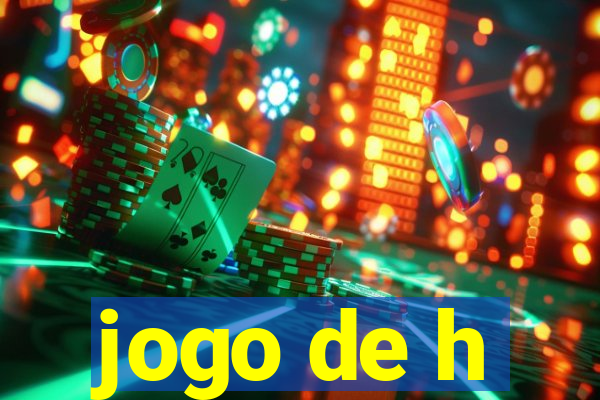 jogo de h