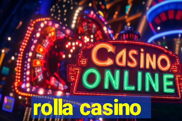 rolla casino