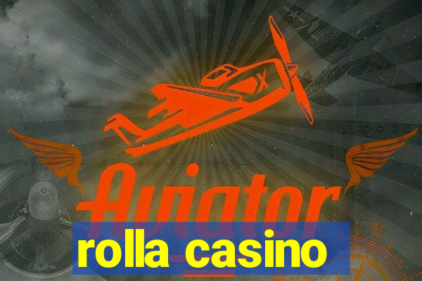 rolla casino