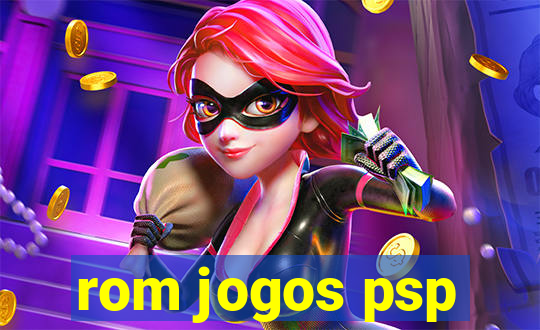 rom jogos psp