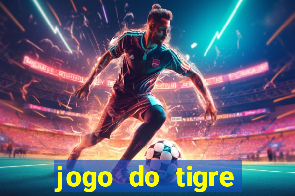 jogo do tigre realmente paga