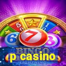 p casino