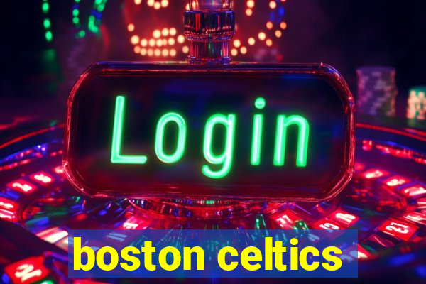 boston celtics