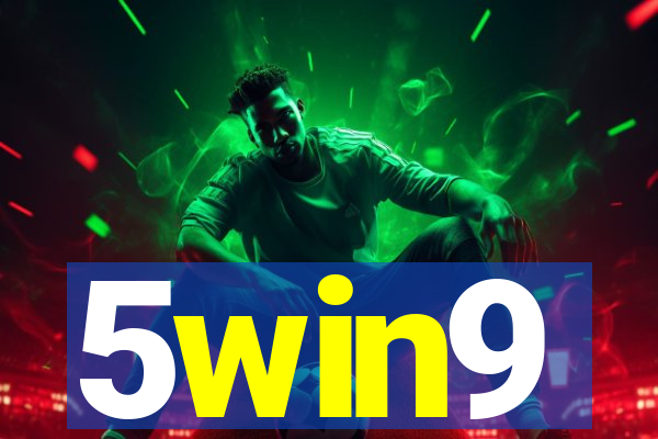 5win9