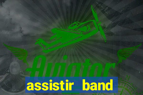 assistir band sports gratis